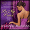 Be My Prince: Royal Trilogy Series, Book 1 (Unabridged) audio book by Julianne MacLean