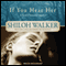 If You Hear Her: Ash Trilogy, Book 1 (Unabridged) audio book by Shiloh Walker