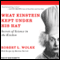 What Einstein Kept Under His Hat: Secrets of Science in the Kitchen (Unabridged) audio book by Robert L. Wolke, Marlene Parrish
