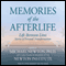 Memories of the Afterlife: Life-Between-Lives Stories of Personal Transformation (Unabridged) audio book by Michael Newton (editor)