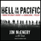 Hell in the Pacific: A Marine Rifleman's Journey from Guadalcanal to Peleliu (Unabridged) audio book by Jim McEnery, Bill Sloan