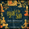 Equal of the Sun: A Novel (Unabridged)
