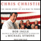 Chris Christie: The Inside Story of His Rise to Power (Unabridged)