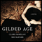 Gilded Age: A Novel (Unabridged) audio book by Claire McMillan