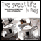 The Sweet Life in Paris: Delicious Adventures in the World's Most Glorious - and Perplexing - City (Unabridged) audio book by David Lebovitz