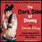 The Dark Side of Disney (Unabridged) audio book by Leonard Kinsey
