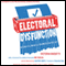 Electoral Dysfunction: A Survival Manual for American Voters (Unabridged)