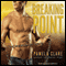 Breaking Point: I-Team Series, Book 5 (Unabridged) audio book by Pamela Clare