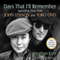 Days That I'll Remember: Spending Time with John Lennon and Yoko Ono (Unabridged) audio book by Jonathan Cott
