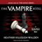 The Vampire King: The Kings Series, Book 1 (Unabridged) audio book by Heather Killough-Walden