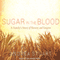 Sugar in the Blood: A Family's Story of Slavery and Empire (Unabridged)