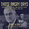 Those Angry Days: Roosevelt, Lindbergh, and America's Fight Over World War II, 1939-1941 (Unabridged) audio book by Lynne Olson