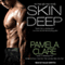 Skin Deep: I-Team Series, Book 5.5 (Unabridged) audio book by Pamela Clare