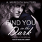 Find You in the Dark (Unabridged) audio book by A. Meredith Walters