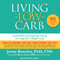 Living Low Carb: Controlled-Carbohydrate Eating for Long-Term Weight Loss (Unabridged) audio book by Jonny Bowden