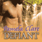Defiant: MacKinnon's Rangers Series, Book 3 (Unabridged) audio book by Pamela Clare