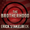 The Brotherhood: America's Next Great Enemy (Unabridged) audio book by Erick Stakelbeck