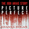 Picture Perfect: The Jodi Arias Story: a Beautiful Photographer, Her Mormon Lover, and a Brutal Murder (Unabridged)