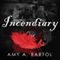 Incendiary: Premonition Series, Book 4 (Unabridged) audio book by Amy A. Bartol