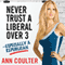 Never Trust a Liberal Over Three - Especially a Republican (Unabridged) audio book by Ann Coulter