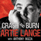Crash and Burn (Unabridged) audio book by Artie Lange, Anthony Bozza