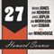 27: A History of the 27 Club Through the Lives of Brian Jones, Jimi Hendrix, Janis Joplin, Jim Morrison, Kurt Cobain, and Amy Winehouse (Unabridged)