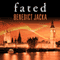 Fated: Alex Verus Series, Book 1 (Unabridged) audio book by Benedict Jacka
