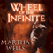 Wheel of the Infinite (Unabridged) audio book by Martha Wells