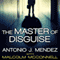 The Master of Disguise: My Secret Life in the CIA (Unabridged) audio book by Antonio J. Mendez