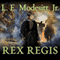 Rex Regis: Imager Portfolio, Book 8 (Unabridged) audio book by L. E. Modesitt