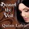 Beyond the Veil: Grey Wolves Series, Book 5 (Unabridged) audio book by Quinn Loftis