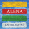 Alena (Unabridged) audio book by Rachel Pastan