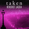 Taken: Alex Verus Series, Book 3 (Unabridged) audio book by Benedict Jacka
