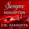 Sempre: Redemption: Forever, Book 2 (Unabridged) audio book by J. M. Darhower