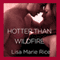 Hotter Than Wildfire: A Protectors Novel: Delta Force, Book 2 (Unabridged) audio book by Lisa Marie Rice