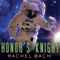 Honor's Knight: Paradox Series, Book 2 (Unabridged)