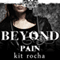 Beyond Pain: Beyond Series, Book 3 (Unabridged) audio book by Kit Rocha