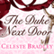 The Duke Next Door: Heiress Brides, Book 2 (Unabridged) audio book by Celeste Bradley