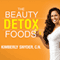 The Beauty Detox Foods: Discover the Top 50 Beauty Foods That Will Transform Your Body and Reveal a More Beautiful You (Unabridged)