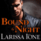 Bound by Night: MoonBound Clan Vampires, Book 1 (Unabridged) audio book by Larissa Ione