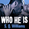 Who He Is: FireNine #1 (Unabridged) audio book by S. Q. Williams