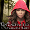 UnEnchanted: An Unfortunate Fairy Tale Series # (Unabridged) audio book by Chanda Hahn