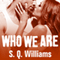 Who We Are: FireNine, Book 2 (Unabridged) audio book by S. Q. Williams