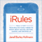 iRules: What Every Tech-Healthy Family Needs to Know About Selfies, Sexting, Gaming, and Growing Up (Unabridged)