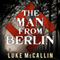 The Man from Berlin: Gregor Reinhardt, Book 1 (Unabridged)