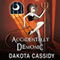 Accidentally Demonic: Accidentally Paranormal, Book 4 (Unabridged) audio book by Dakota Cassidy