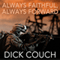 Always Faithful, Always Forward: The Forging of a Special Operations Marine (Unabridged) audio book by Dick Couch