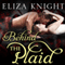 Behind the Plaid: Highland Bound, Book 1 (Unabridged) audio book by Eliza Knight