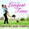 For the Longest Time: Harvest Cove, Book 1 (Unabridged) audio book by Kendra Leigh Castle