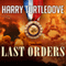Last Orders: War That Came Early, Book 6 (Unabridged) audio book by Harry Turtledove